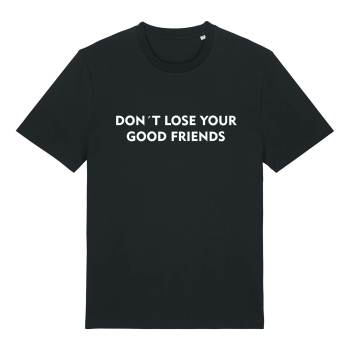 T-Shirt | Unisex | DontLoseYourGoodFriends | Ferozshahi |...